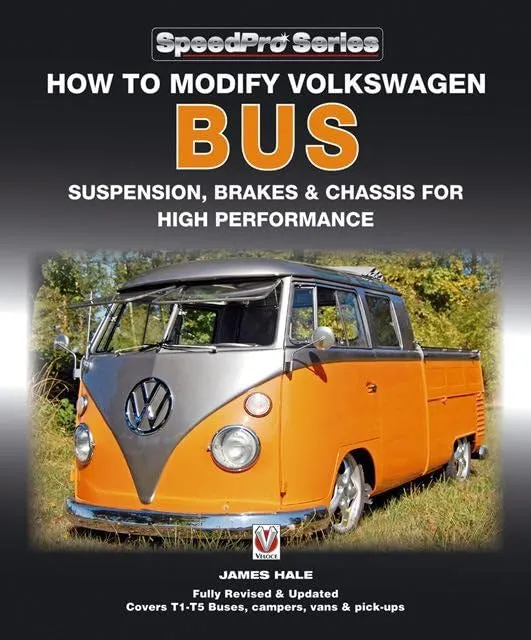 Volkswagen Bus Modify Suspension Brakes Chassis For High Performance Book VW