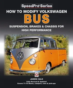 Volkswagen Bus Modify Suspension Brakes Chassis For High Performance Book VW